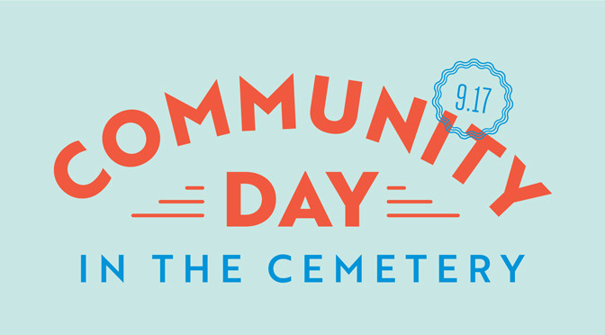 New free Community Day at the Easton Cemetery on 9/17 promises   connection, recreation, food, relaxation, history, nature
