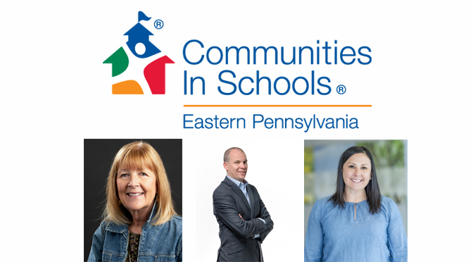 Communities In Schools of Eastern Pennsylvania Announces New Board of Directors