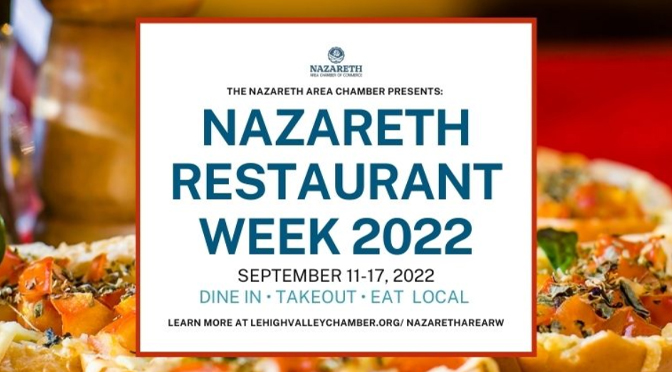 Nazareth Area Restaurant Week is upon us! Celebrate our local Nazareth eateries