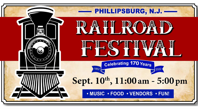 Platinum Star Cleaning   Presents the first-ever Phillipsburg, N.J. Railroad Festival!   Celebrating 170 Years Since Rail Came to Town