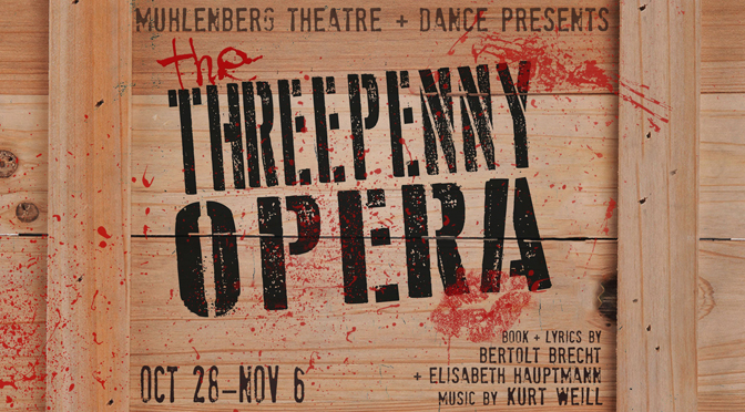 ‘The Threepenny Opera’ at Muhlenberg Theatre & Dance