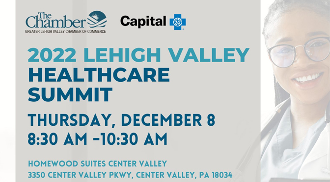 The Greater Lehigh Valley Chamber of Commerce  2022 Lehigh Valley Healthcare Summit