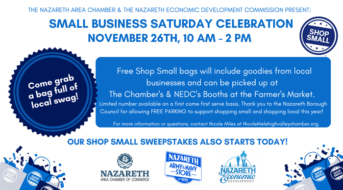 The Nazareth Area Chamber of Commerce and the Nazareth Economic Development Commission present Small Business Saturday 2022
