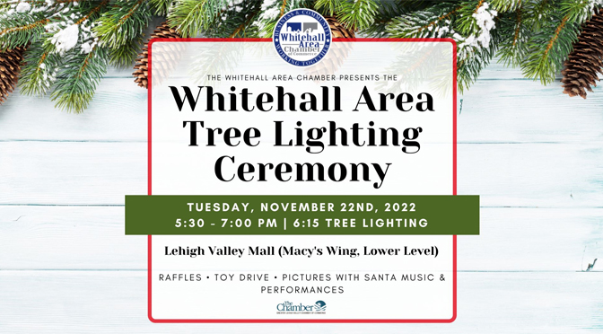 The Whitehall Area Chamber Kicks off the Holiday Season on November 22nd at the Lehigh Valley Mall!