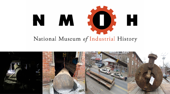 NATIONAL MUSEUM OF INDUSTRIAL HISTORY APPLAUDS THE RECOVERY OF AN HISTORIC STEAM BOILER