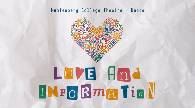 ‘Love and Information’ at Muhlenberg Theatre & Dance, Feb. 23-26