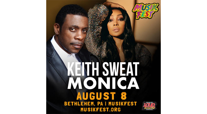 KEITH SWEAT AND MONICA MUSIKFEST REVIEW – By: Janel Spiegel 
