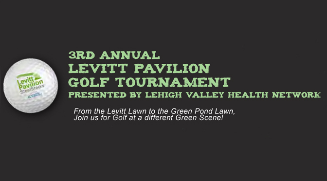 Levitt Pavilion SteelStacks to Host 3rd Annual Levitt Pavilion Golf Tournament