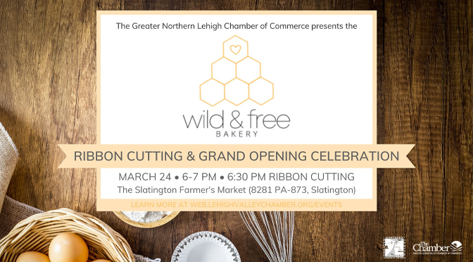 Wild & Free Bakery Celebrates Grand Opening & Ribbon Cutting on March 24th!