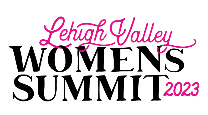 Lehigh Valley Women’s Summit Returns for 2023 in New, Larger Venue and Superstar Afternoon Keynote