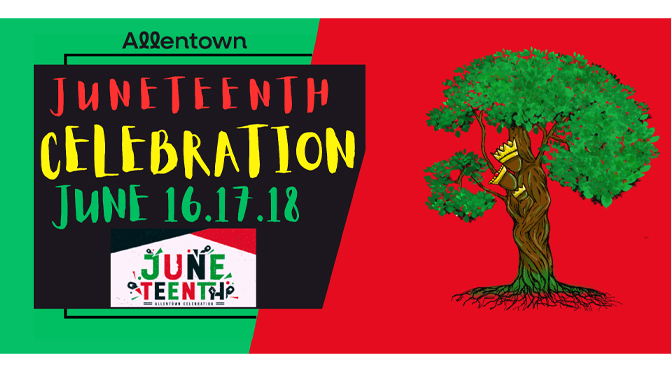 Allentown Celebrates Juneteenth Weekend – (CHANGES TO FRIDAY SCHEDULE)
