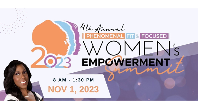 4th Annual Women’s Empowerment Summit: “Phenomenal, Fit & Focused” Led By Joetta 4-time Olympian