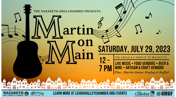 Historic Nazareth is Strummin’ and Hummin’ in Anticipation of Martin on Main!