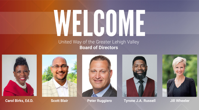 United Way of the Greater Lehigh Valley Strengthens Leadership with Five New Members on Board of Directors