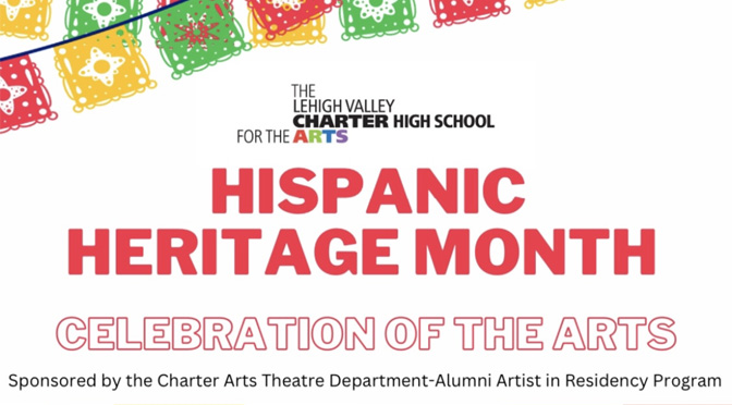 Lehigh Valley Charter High School for the Arts hosts  Hispanic Heritage Celebration