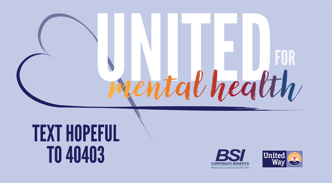 United Way Addresses Mental Health Crisis with Multi-Year Campaign to Raise Awareness and Resources
