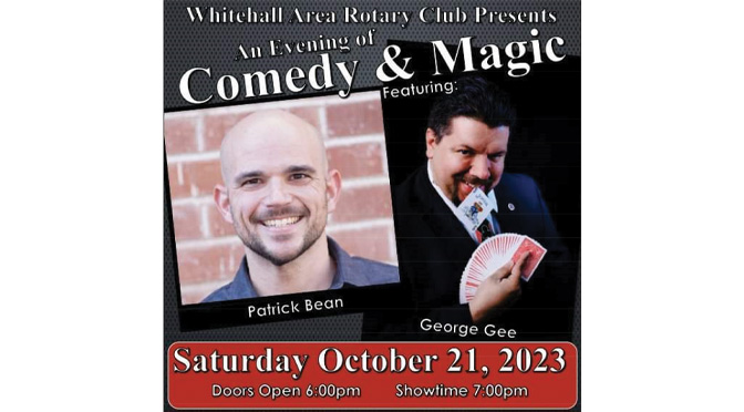 WHITEHALL ROTARY TO HOST AN EVENING OF COMEDY & MAGIC
