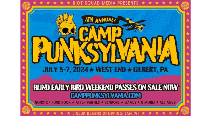FOURTH ROUND OF ARTISTS ANNOUNCED for  CAMP PUNKSYLVANIA MUSIC & CAMPING FESTIVAL