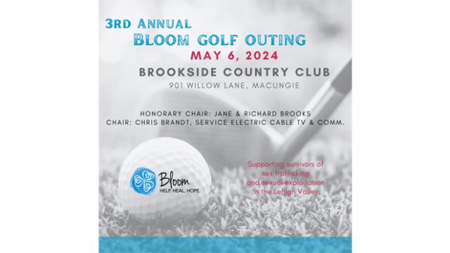 Bloom for Women to Hold 3rd Annual Golf Outing Fundraiser  to Support Women Survivors of Sex Trafficking and Exploitation in the Lehigh Valley