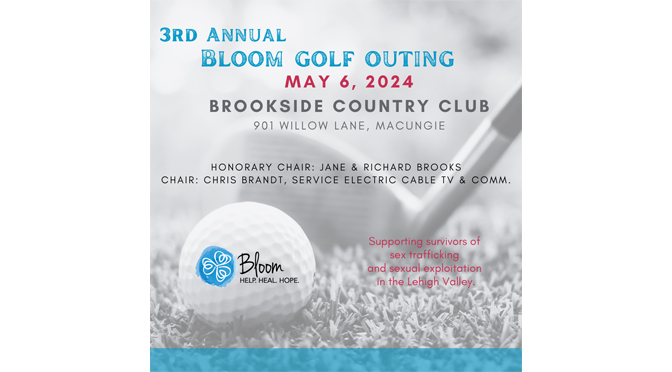 Bloom for Women to Hold 3rd Annual Golf Outing Fundraiser  to Support Women Survivors of Sex Trafficking and Exploitation in the Lehigh Valley