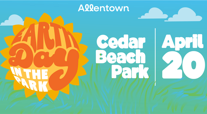 ALLENTOWN CELEBRATES 5TH ANNUAL EARTH DAY IN THE PARK THIS WEEKEND