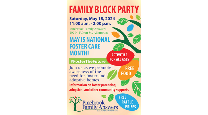 Pinebrook Family Answers celebrates National Foster Care Month  with a Block Party on May 18th