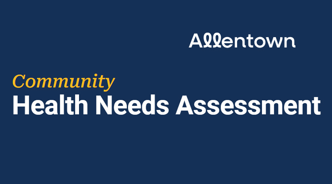 City of Allentown Launches Interactive Community Health Needs Assessment