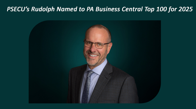 PSECU’s Rudolph Named to PA Business Central Top 100 for 2025
