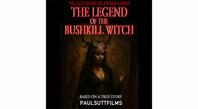 The Legend of the Bushkill Witch Filmed On Location a Bushkill Park in Easton, Pa. 