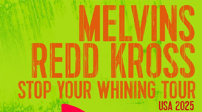 MELVINS  –  STOP YOUR WHINING TOUR USA 2025  |  Review by: Janel Spiegel