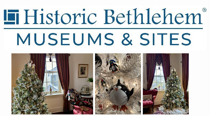 ‘Trees of Bethlehem’ Returns with Retrospective Highlighting Top Trees of Past 20 Years as Historic Bethlehem Launches ’25 Holiday Season